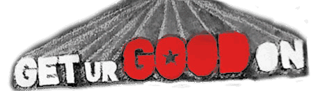 Get Ur Good On